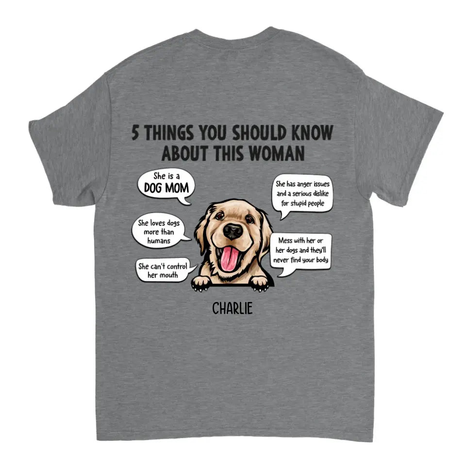 Five Things You Should Know About This Woman - Personalized Unisex T-shirt, Sweatshirt, Hoodie - Gifts For Dog Lovers