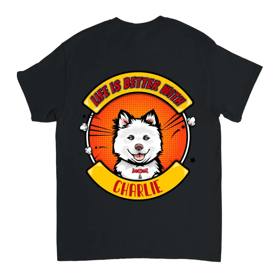La vida es mejor con el perro - Camiseta, sudadera, sudadera con capucha unisex personalizada - Regalos para los amantes de los perros