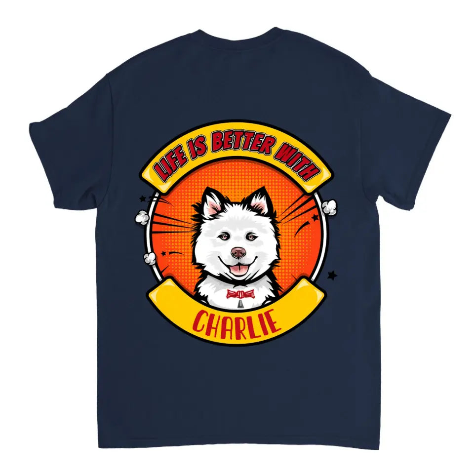 La vida es mejor con el perro - Camiseta, sudadera, sudadera con capucha unisex personalizada - Regalos para los amantes de los perros