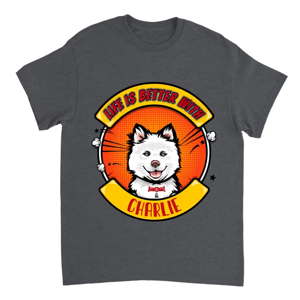 La vida es mejor con el perro - Camiseta, sudadera, sudadera con capucha unisex personalizada - Regalos para los amantes de los perros