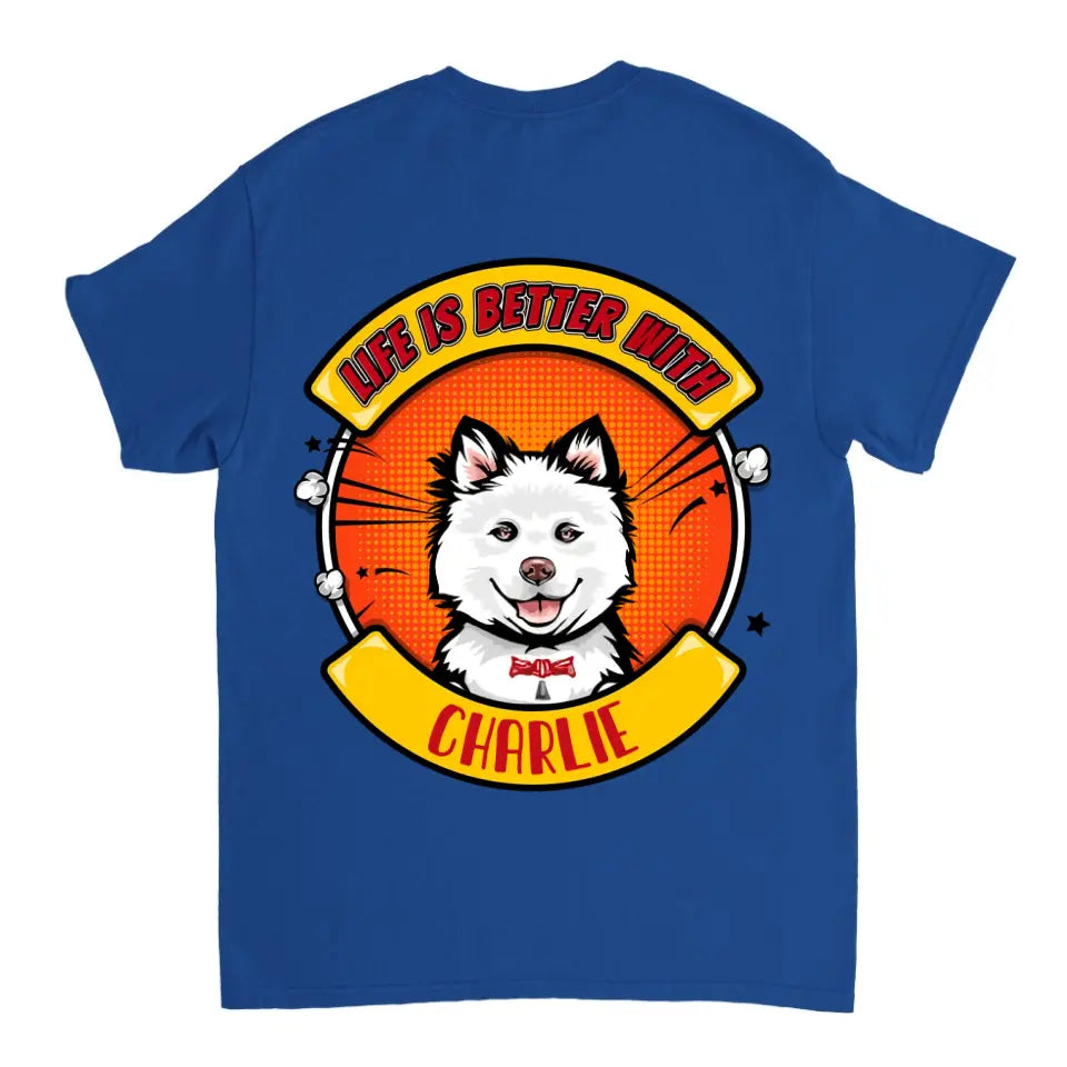 La vida es mejor con el perro - Camiseta, sudadera, sudadera con capucha unisex personalizada - Regalos para los amantes de los perros
