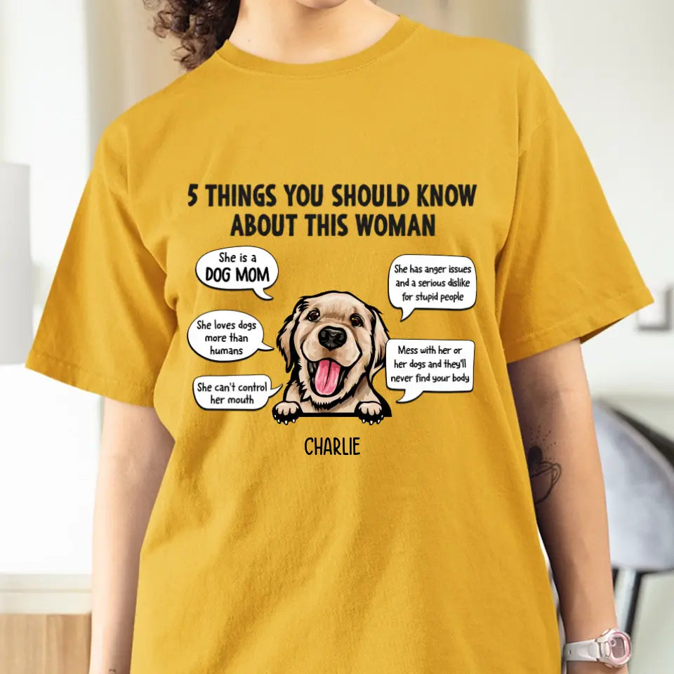 Five Things You Should Know About This Woman - Personalized Unisex T-shirt, Sweatshirt, Hoodie - Gifts For Dog Lovers