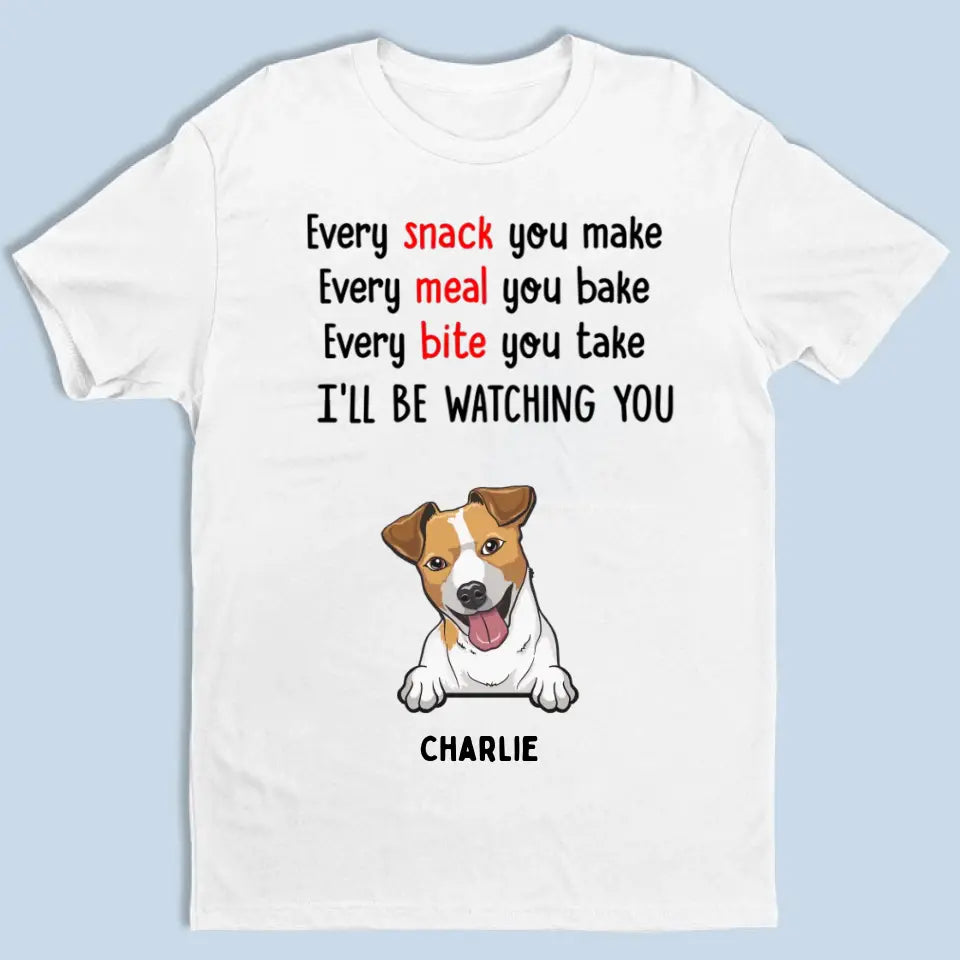 Cada refrigerio que hagas, te estaré observando: camiseta, sudadera, sudadera con capucha personalizada - Regalos para amantes de los perros