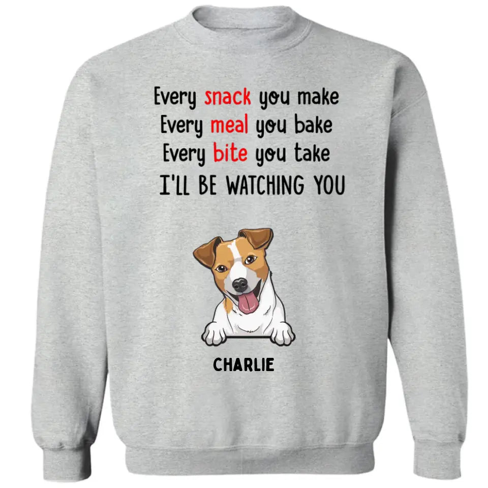 Cada refrigerio que hagas, te estaré observando: camiseta, sudadera, sudadera con capucha personalizada - Regalos para amantes de los perros