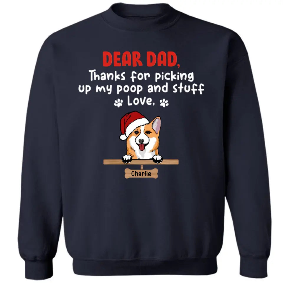 Dear Dad, Thank You For Picking Up - Dog Personalized Custom Unisex T-shirt, Hoodie, Sweatshirt - Christmas Gift For Pet Owners, Pet Lovers