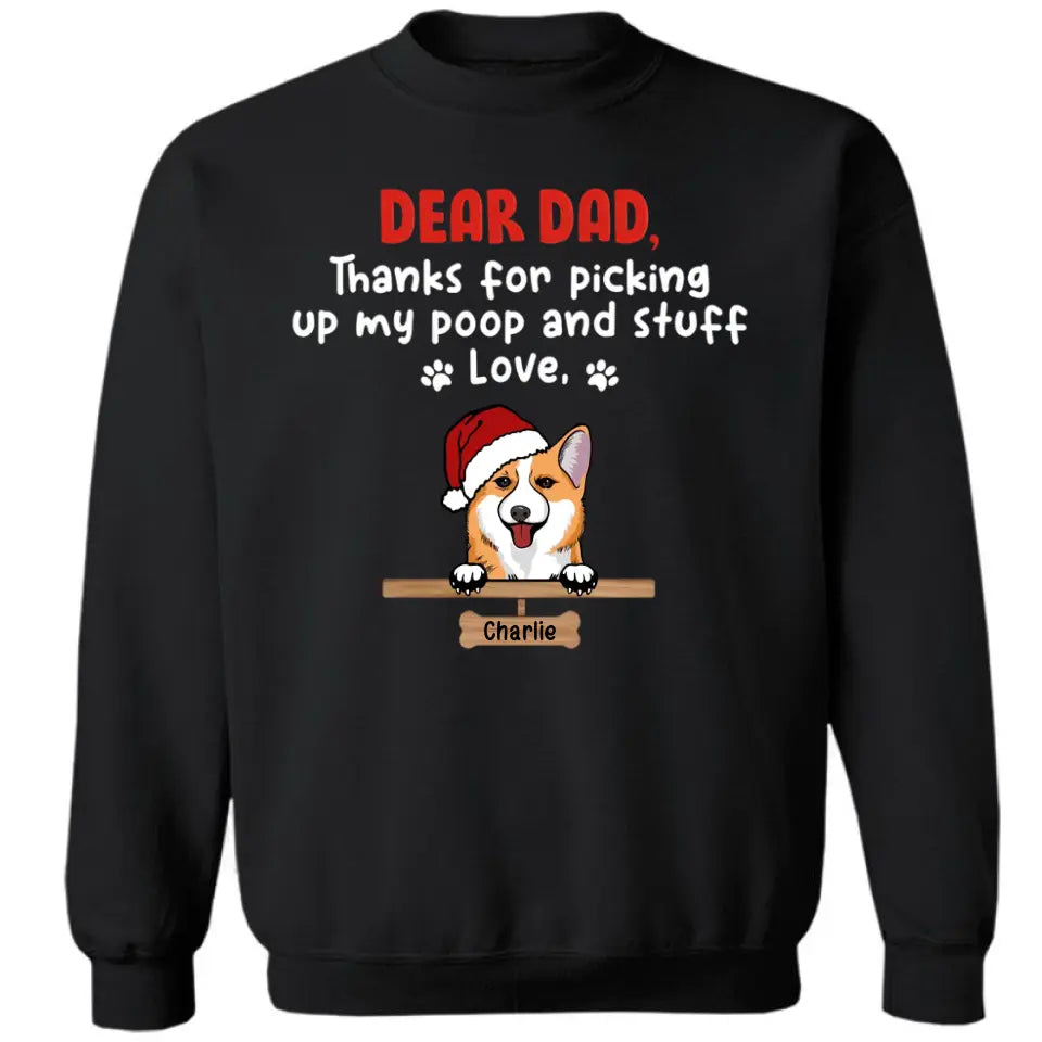 Dear Dad, Thank You For Picking Up - Dog Personalized Custom Unisex T-shirt, Hoodie, Sweatshirt - Christmas Gift For Pet Owners, Pet Lovers