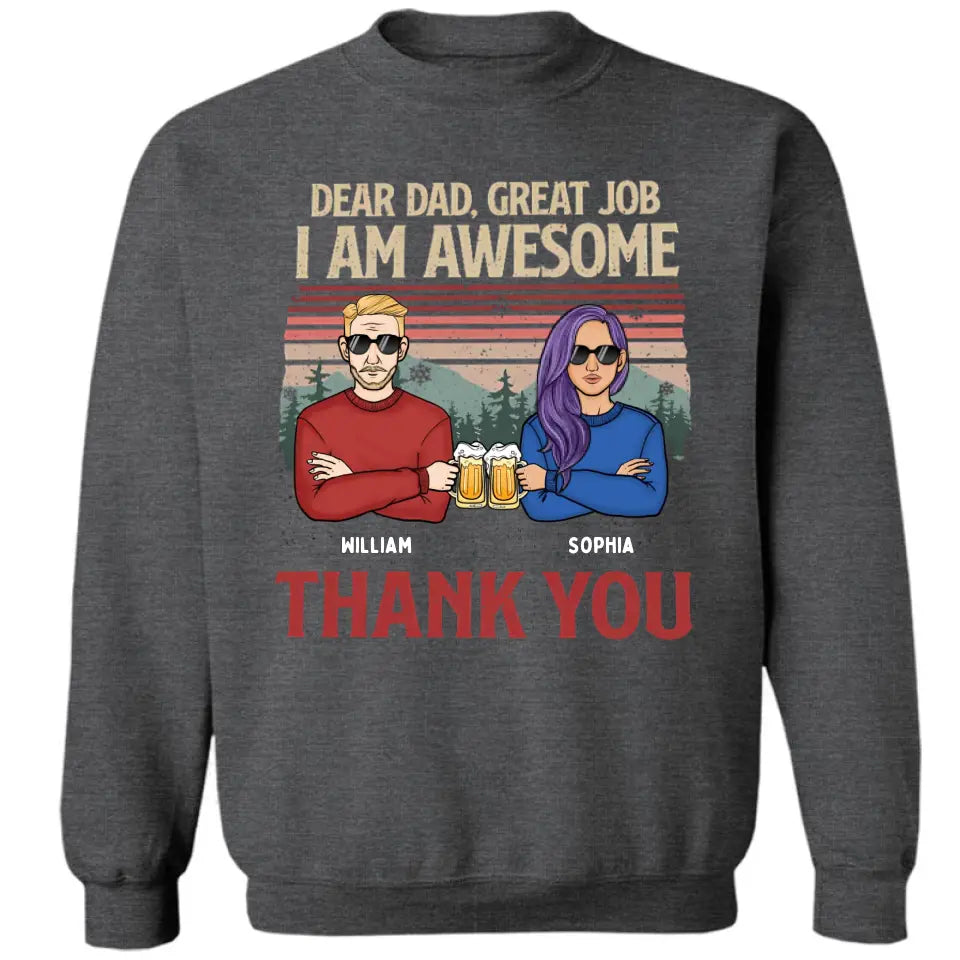 Lieber Papa, wir sind großartig, danke – personalisiertes Unisex-T-Shirt, Kapuzenpullover, Sweatshirt – Weihnachtsgeschenk für Papa, Papa