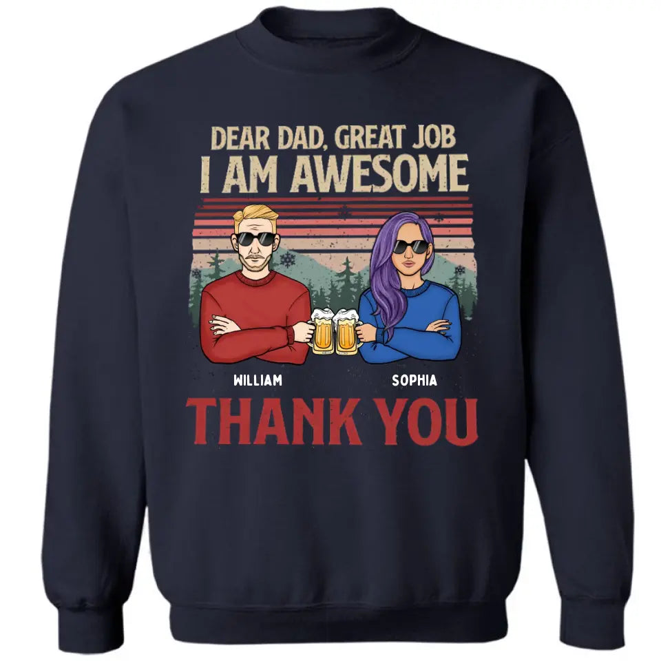 Lieber Papa, wir sind großartig, danke – personalisiertes Unisex-T-Shirt, Kapuzenpullover, Sweatshirt – Weihnachtsgeschenk für Papa, Papa