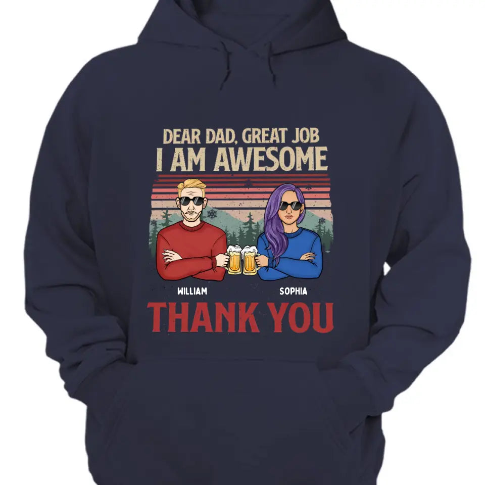 Lieber Papa, wir sind großartig, danke – personalisiertes Unisex-T-Shirt, Kapuzenpullover, Sweatshirt – Weihnachtsgeschenk für Papa, Papa