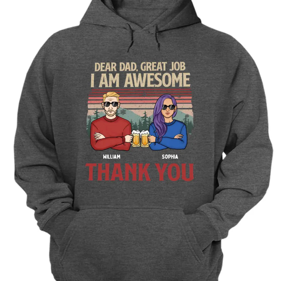 Lieber Papa, wir sind großartig, danke – personalisiertes Unisex-T-Shirt, Kapuzenpullover, Sweatshirt – Weihnachtsgeschenk für Papa, Papa