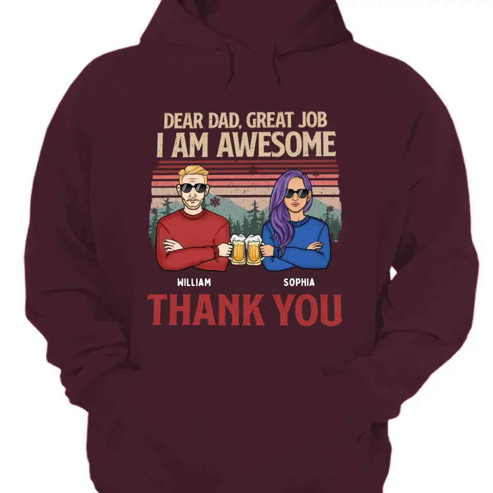 Lieber Papa, wir sind großartig, danke – personalisiertes Unisex-T-Shirt, Kapuzenpullover, Sweatshirt – Weihnachtsgeschenk für Papa, Papa