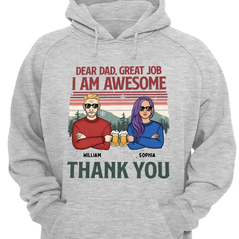 Lieber Papa, wir sind großartig, danke – personalisiertes Unisex-T-Shirt, Kapuzenpullover, Sweatshirt – Weihnachtsgeschenk für Papa, Papa