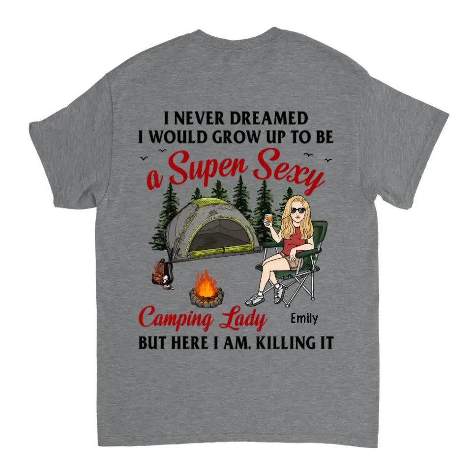 Super Sexy Camping Lady Killing It - Camiseta unisex personalizada, sudadera con capucha y sudadera
