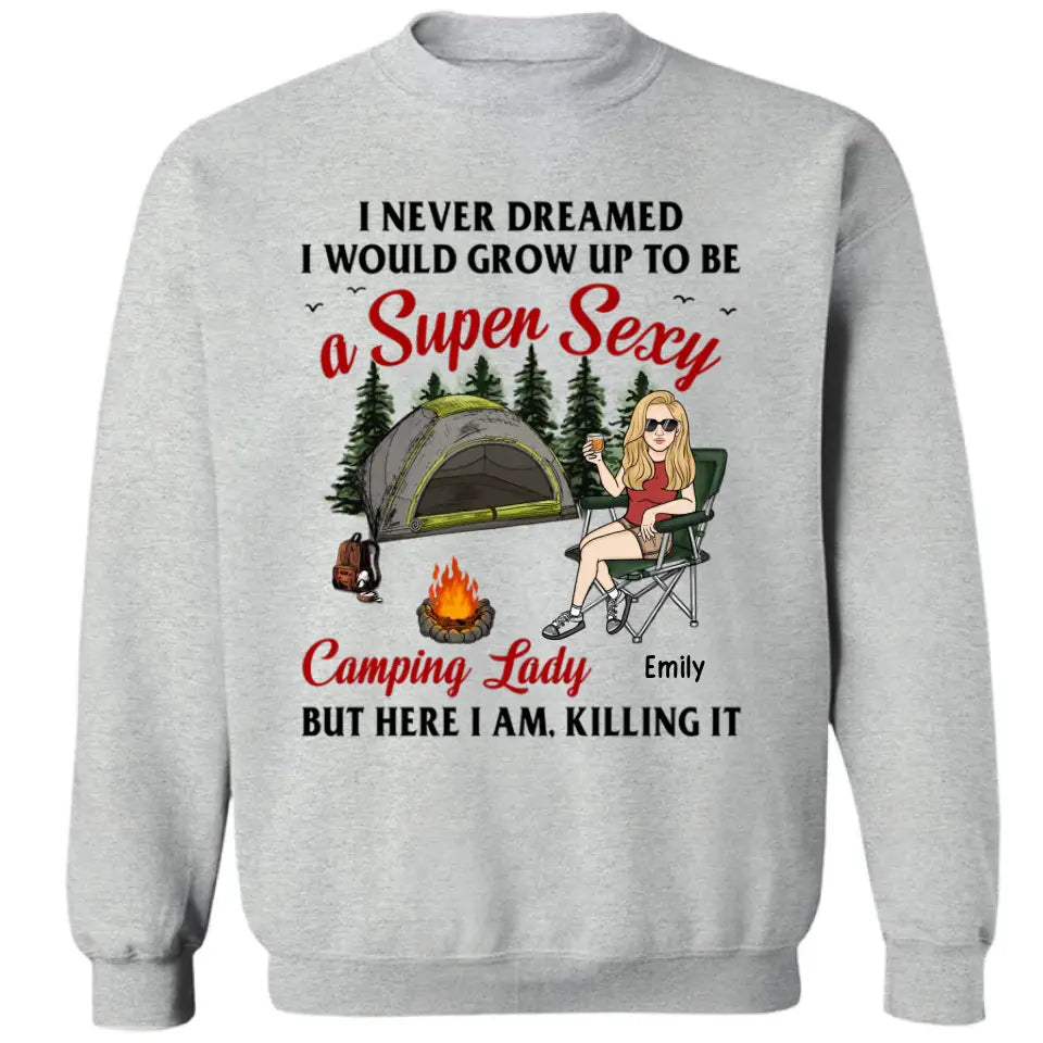 Super Sexy Camping Lady Killing It - Camiseta unisex personalizada, sudadera con capucha y sudadera