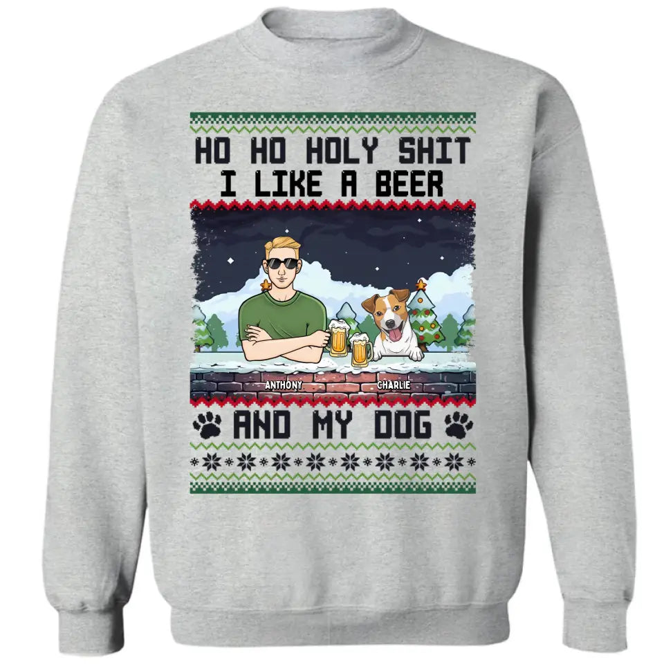 Ho Ho Holy I Like Beer And My Dogs And May Be 3 People - Personalized Unisex T-shirt, Sweatshirt - Christmas Gifts For Dog Lovers