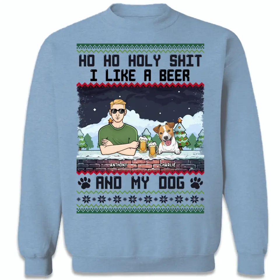 Ho Ho Holy I Like Beer And My Dogs And May Be 3 People - Personalized Unisex T-shirt, Sweatshirt - Christmas Gifts For Dog Lovers