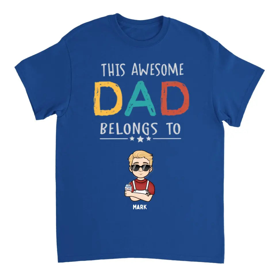 This Awesome Dad Belongs To - Personalized Unisex T-Shirt - Gift For Dad