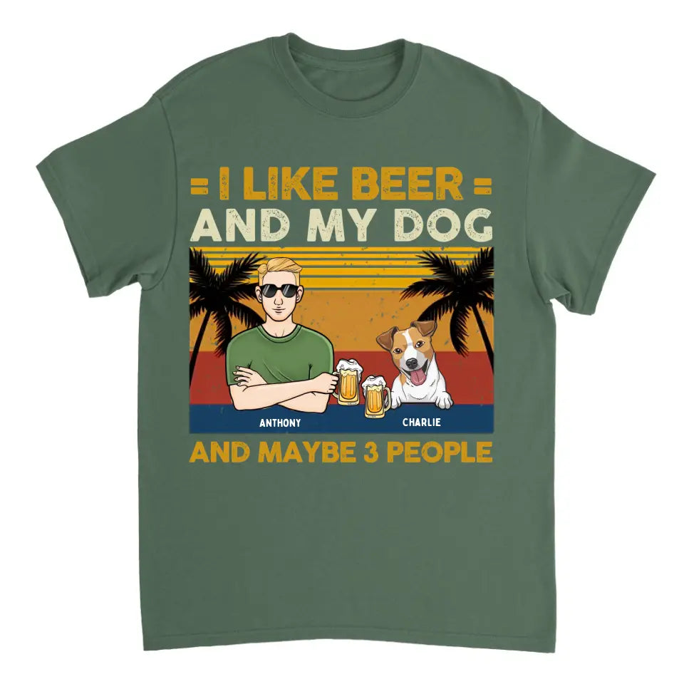 I Like Beer And My Dogs And May Be 3 People - Personalized Unisex T-shirt, Sweatshirt, Hoodie - Gifts For Dog Lovers