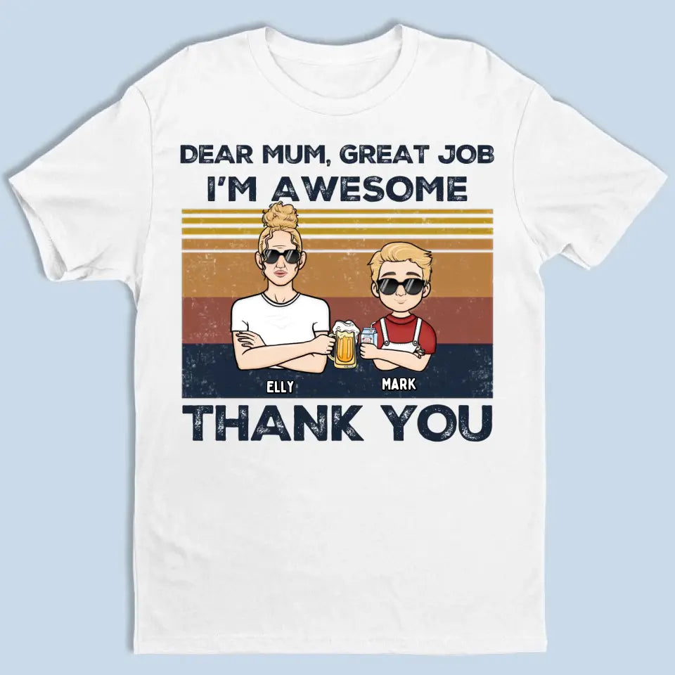 Dear Mum We're Awesome Thank You Kid Version - Personalized Unisex T-shirt, Hoodie, Sweatshirt - Gift For Mom, Mum, Mama
