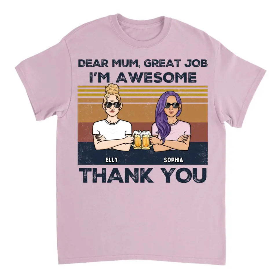 Dear Mum We're Awesome Thank You Full Version - Personalized Unisex T-shirt, Hoodie, Sweatshirt - Gift For Mom, Mum, Mama