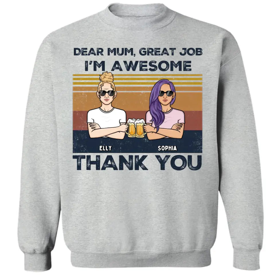 Dear Mum We're Awesome Thank You - Personalized Unisex T-shirt, Hoodie, Sweatshirt - Christmas Gift For Mom, Mum, Mama