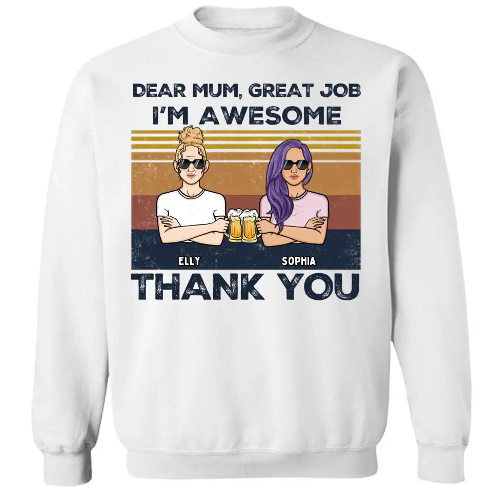Dear Mum We're Awesome Thank You - Personalized Unisex T-shirt, Hoodie, Sweatshirt - Christmas Gift For Mom, Mum, Mama