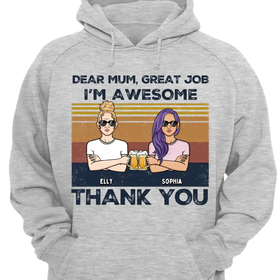 Dear Mum We're Awesome Thank You - Personalized Unisex T-shirt, Hoodie, Sweatshirt - Christmas Gift For Mom, Mum, Mama