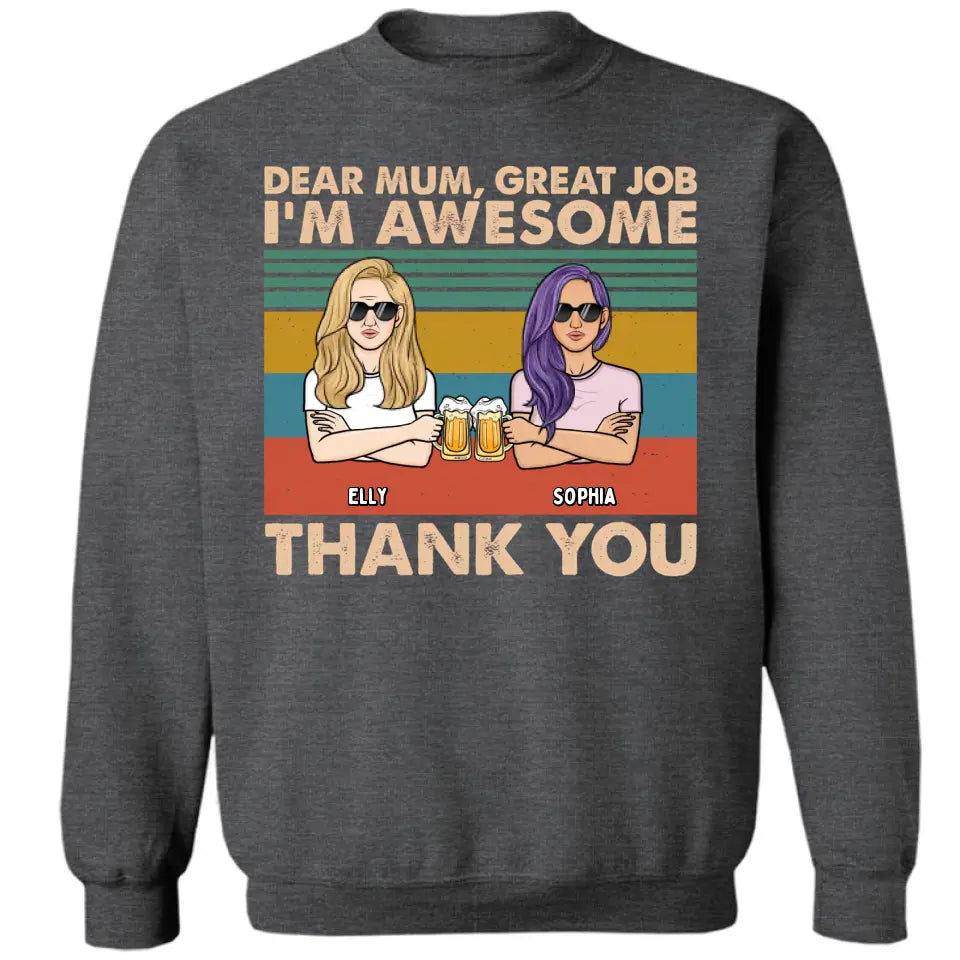 Liebe Mama, wir sind großartig, danke – personalisiertes Unisex-T-Shirt, Kapuzenpullover, Sweatshirt – Geschenk für Mama, Mama, Mama
