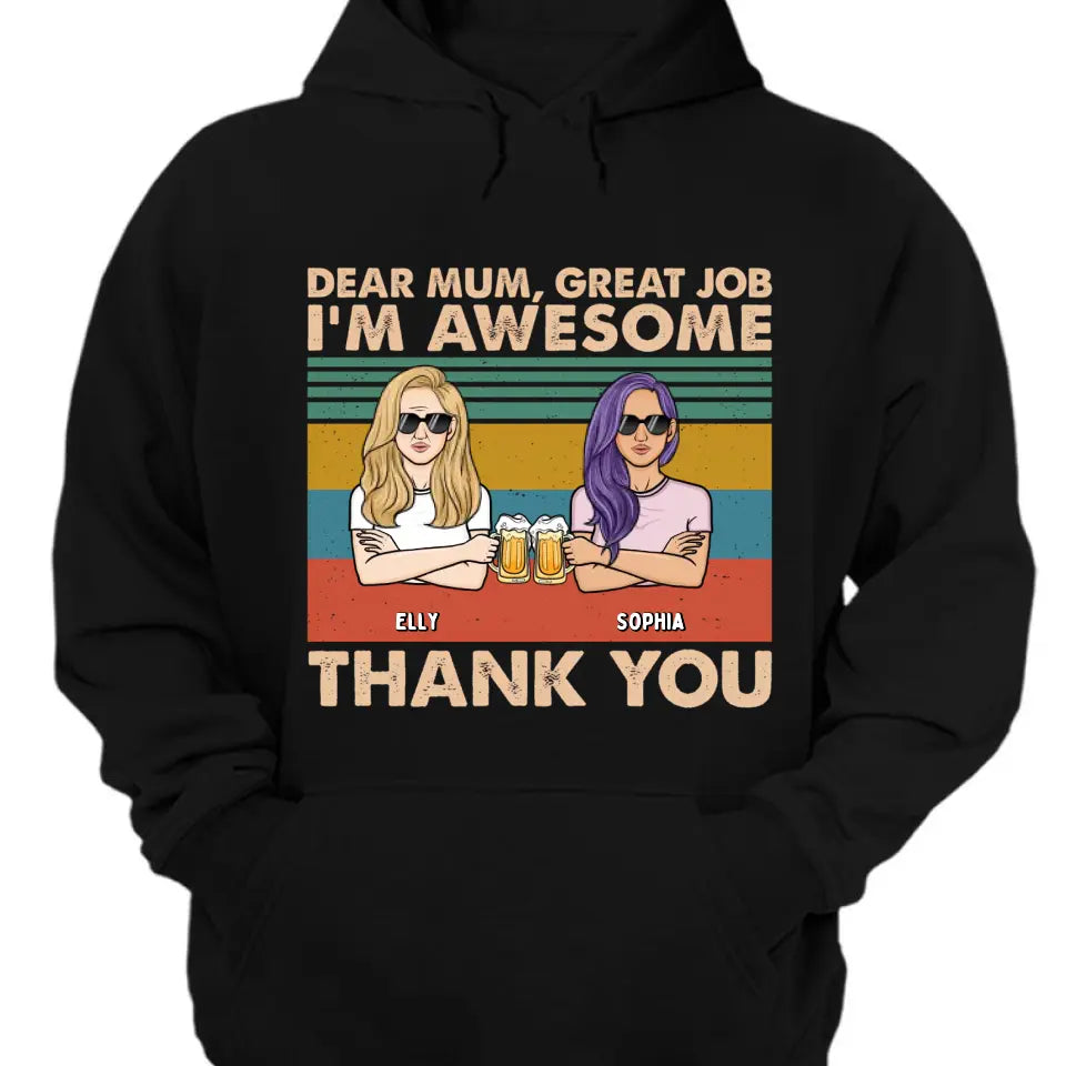 Liebe Mama, wir sind großartig, danke – personalisiertes Unisex-T-Shirt, Kapuzenpullover, Sweatshirt – Geschenk für Mama, Mama, Mama