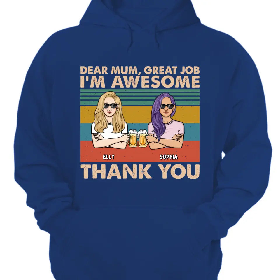 Liebe Mama, wir sind großartig, danke – personalisiertes Unisex-T-Shirt, Kapuzenpullover, Sweatshirt – Geschenk für Mama, Mama, Mama