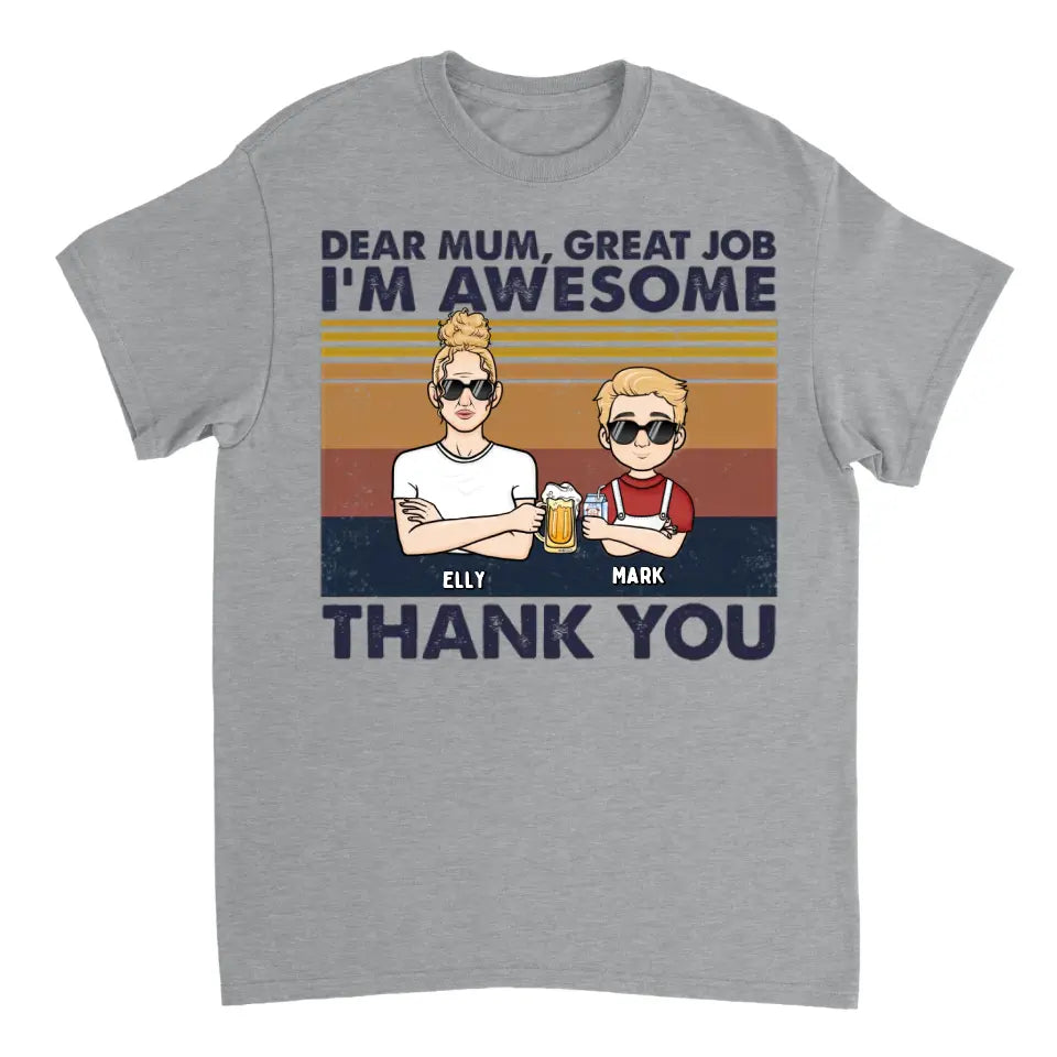 Dear Mom We're Awesome Thank You Kid Version - Personalized Unisex T-shirt, Hoodie, Sweatshirt - Gift For Mom, Mum, Mama