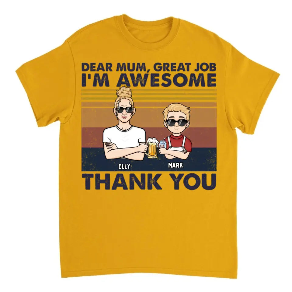 Dear Mom We're Awesome Thank You Kid Version - Personalized Unisex T-shirt, Hoodie, Sweatshirt - Gift For Mom, Mum, Mama