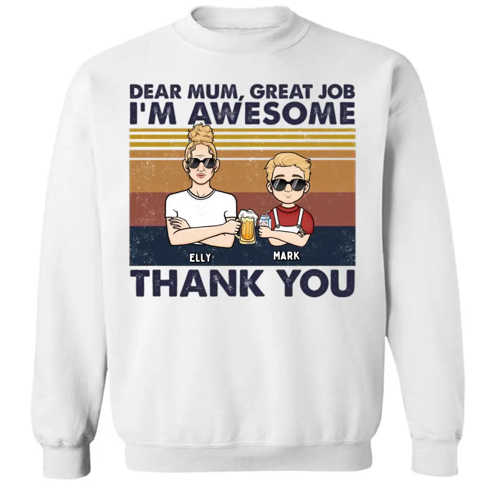 Dear Mom We're Awesome Thank You Kid Version - Personalized Unisex T-shirt, Hoodie, Sweatshirt - Gift For Mom, Mum, Mama