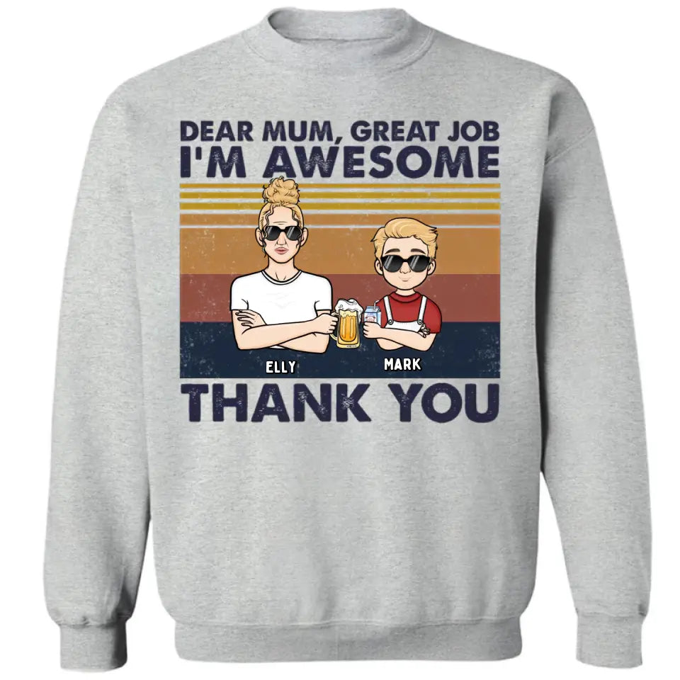 Dear Mom We're Awesome Thank You Kid Version - Personalized Unisex T-shirt, Hoodie, Sweatshirt - Gift For Mom, Mum, Mama