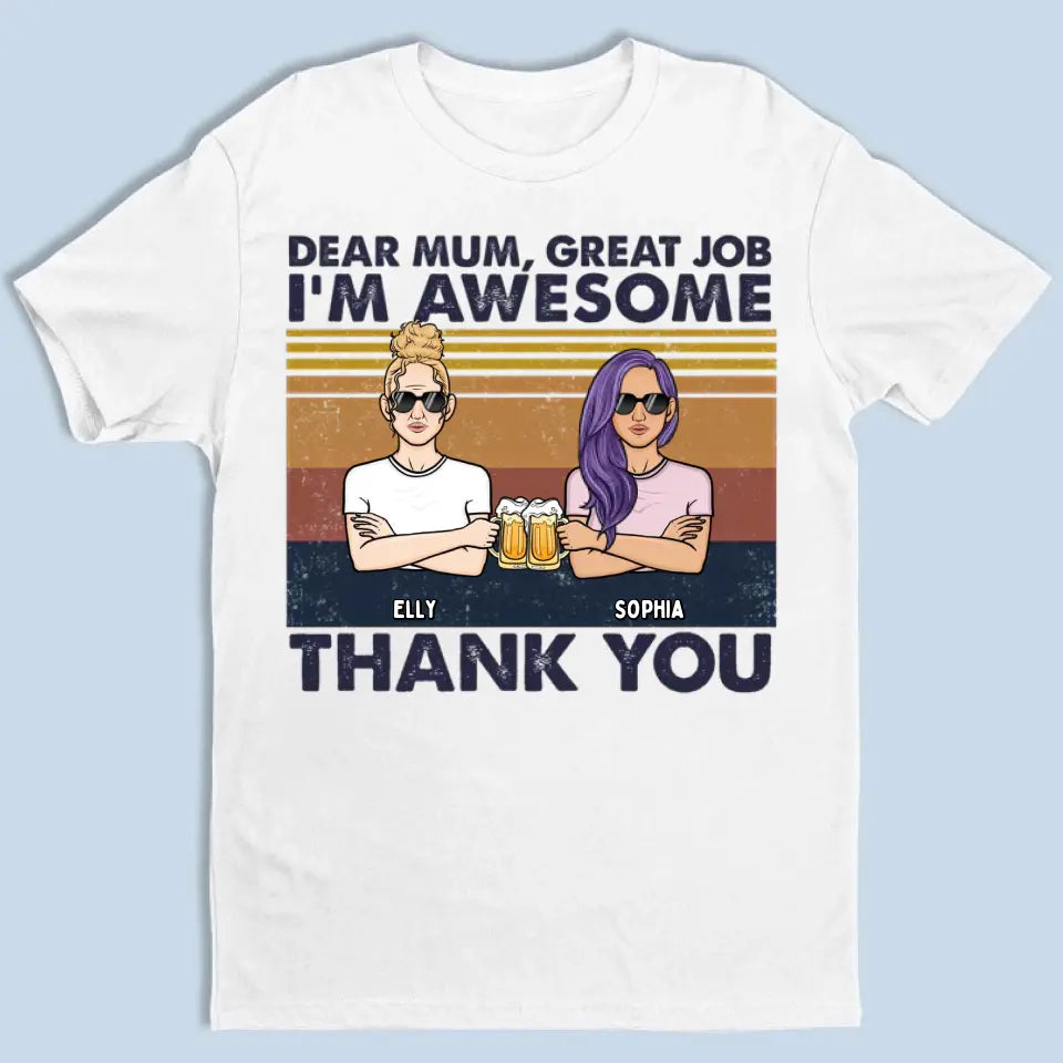Dear Mom We're Awesome Thank You Full Version - Personalized Unisex T-shirt, Hoodie, Sweatshirt - Gift For Mom, Mum, Mama