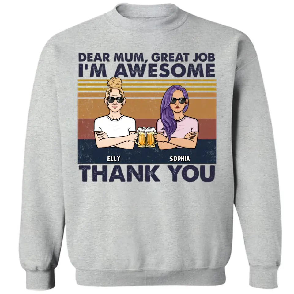Dear Mom We're Awesome Thank You Full Version - Personalized Unisex T-shirt, Hoodie, Sweatshirt - Gift For Mom, Mum, Mama