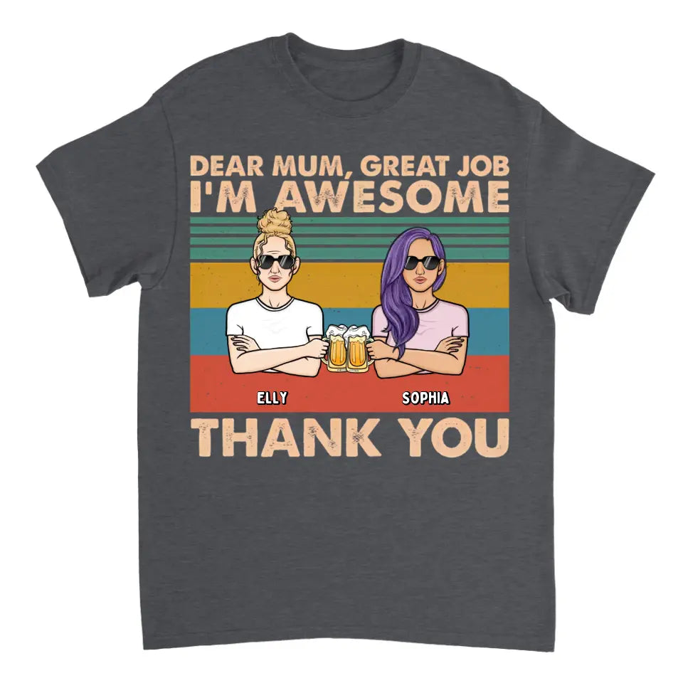 Dear Mom We're Awesome Thank You Full Version 2 - Personalized Unisex T-shirt, Hoodie, Sweatshirt - Gift For Mom, Mum, Mama