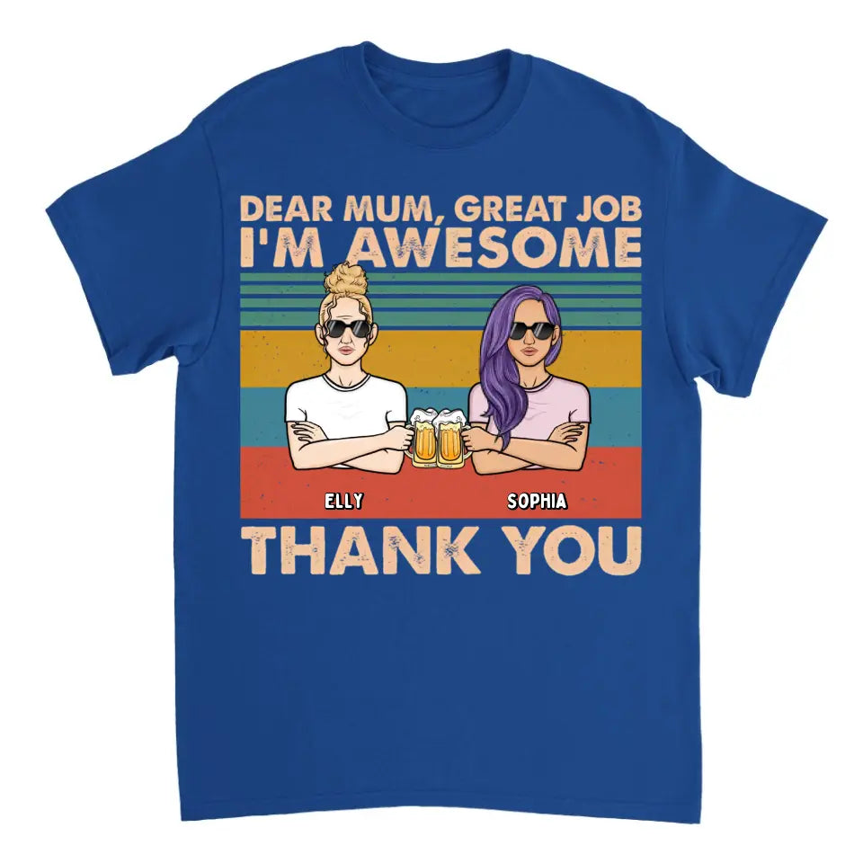 Dear Mom We're Awesome Thank You Full Version 2 - Personalized Unisex T-shirt, Hoodie, Sweatshirt - Gift For Mom, Mum, Mama