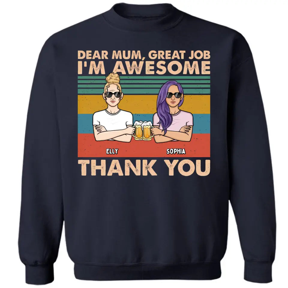 Dear Mom We're Awesome Thank You Full Version 2 - Personalized Unisex T-shirt, Hoodie, Sweatshirt - Gift For Mom, Mum, Mama