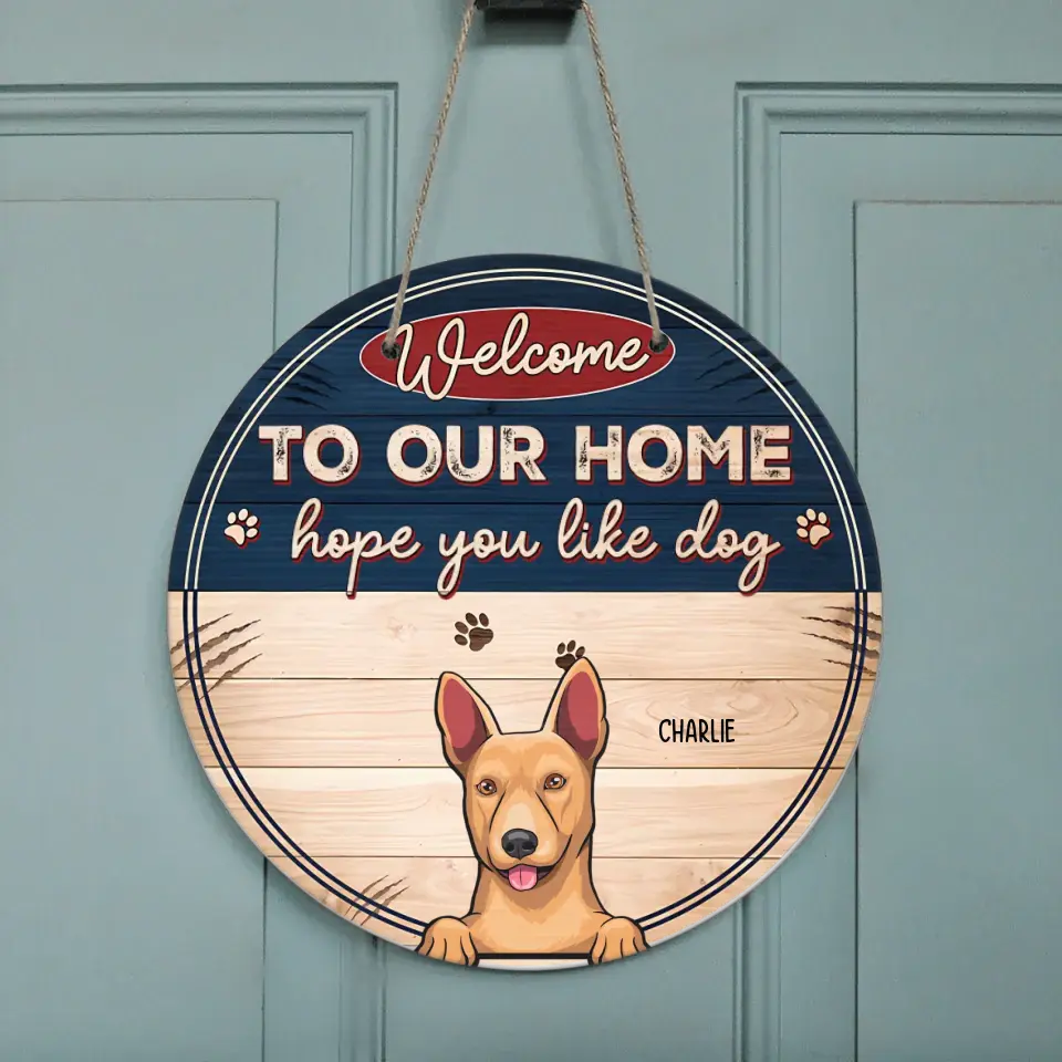 Hope You Like Dogs - Personalized Round Wood Sign