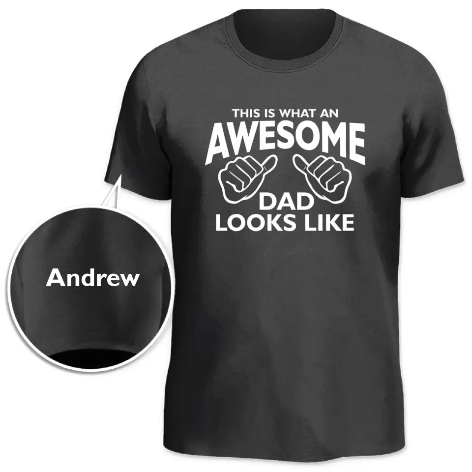 Awesome Dad This is What A Dad Looks Like – Personalisiertes T-Shirt mit Ärmelaufdruck für Papa