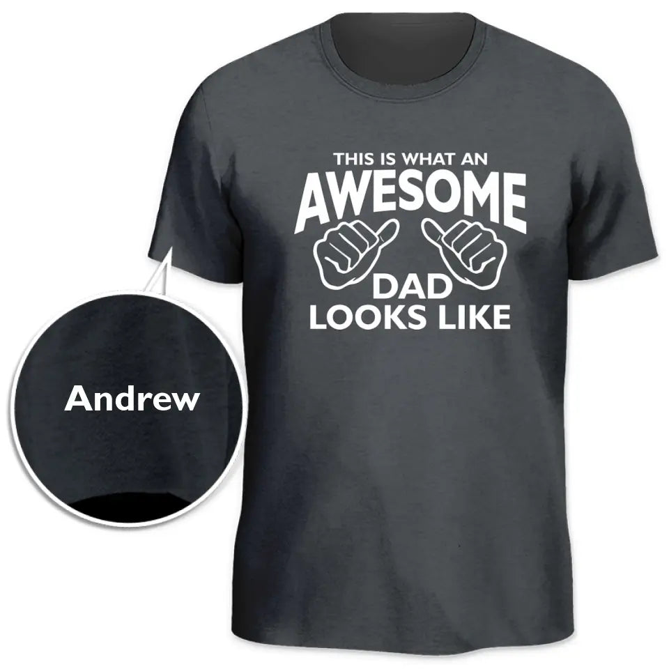 Awesome Dad This is What A Dad Looks Like – Personalisiertes T-Shirt mit Ärmelaufdruck für Papa