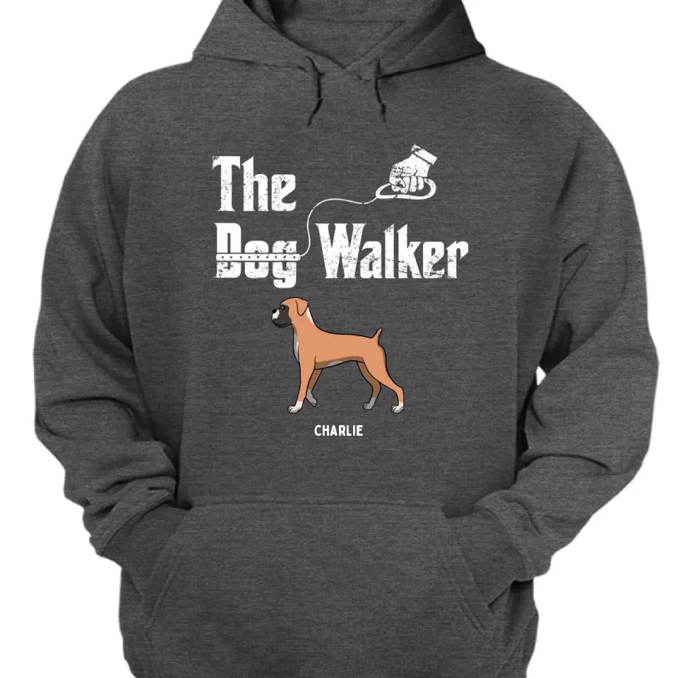 The Dog Walker - Personalized Unisex T-shirt, Sweatshirt, Hoodie - Gift For Pet Lovers
