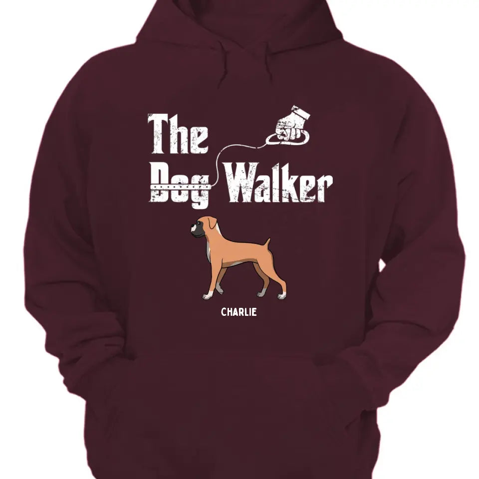 The Dog Walker - Personalized Unisex T-shirt, Sweatshirt, Hoodie - Gift For Pet Lovers