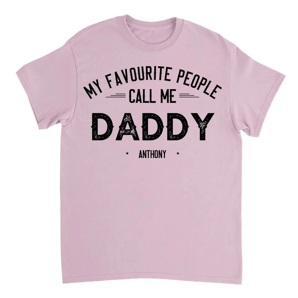 My Favourite People Call Me Mama - Family Personalized Custom Unisex T-shirt, Hoodie, Sweatshirt - Father's Day, Birthday Gift For Dad