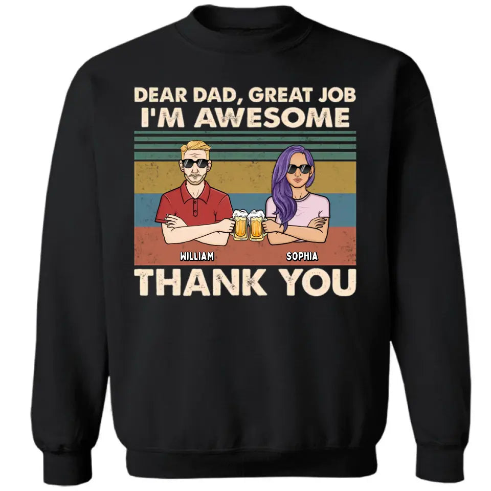 Lieber Papa, wir sind großartig, danke – personalisiertes Unisex-T-Shirt, Kapuzenpullover, Sweatshirt – Weihnachtsgeschenk für Papa, Papa