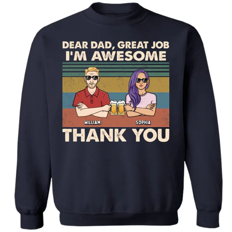 Lieber Papa, wir sind großartig, danke – personalisiertes Unisex-T-Shirt, Kapuzenpullover, Sweatshirt – Weihnachtsgeschenk für Papa, Papa