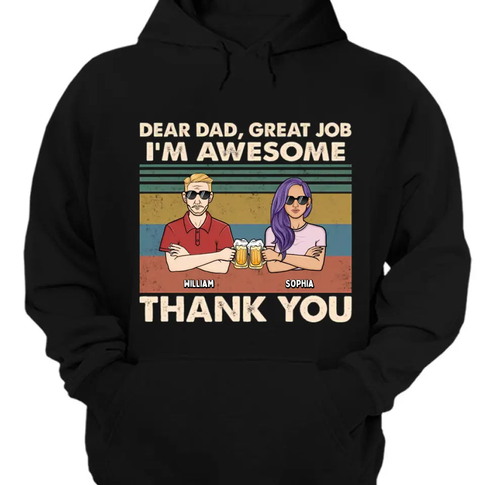 Lieber Papa, wir sind großartig, danke – personalisiertes Unisex-T-Shirt, Kapuzenpullover, Sweatshirt – Weihnachtsgeschenk für Papa, Papa