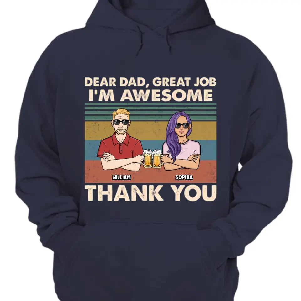 Lieber Papa, wir sind großartig, danke – personalisiertes Unisex-T-Shirt, Kapuzenpullover, Sweatshirt – Weihnachtsgeschenk für Papa, Papa
