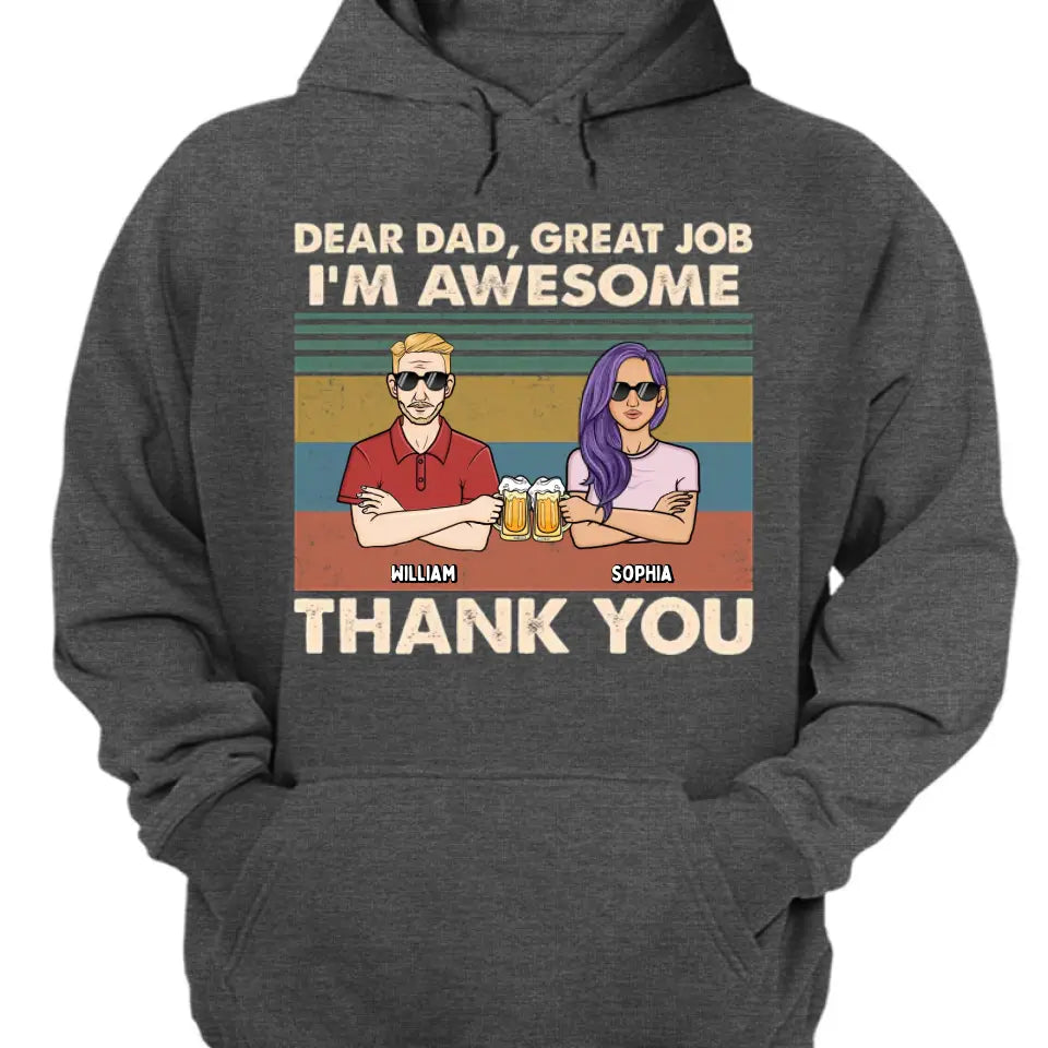 Lieber Papa, wir sind großartig, danke – personalisiertes Unisex-T-Shirt, Kapuzenpullover, Sweatshirt – Weihnachtsgeschenk für Papa, Papa